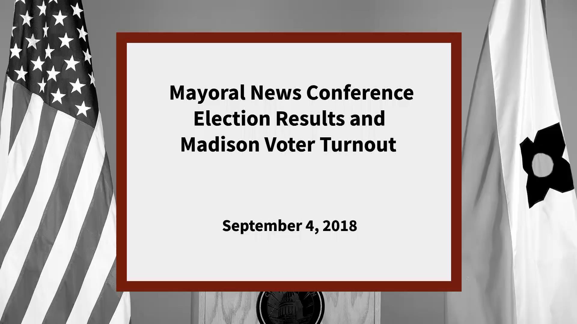 Mayoral News Conference on Election Results and Madison Voter Turnout