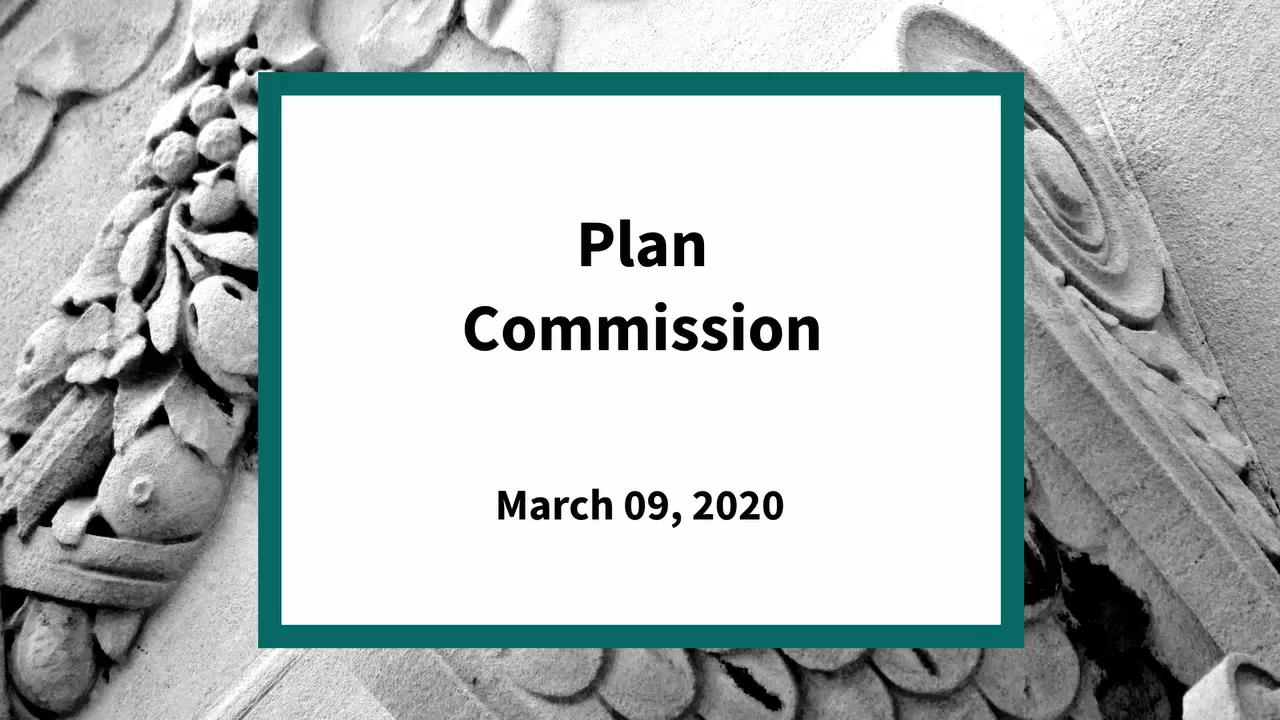 Plan Commission Meeting of March 9, 2020