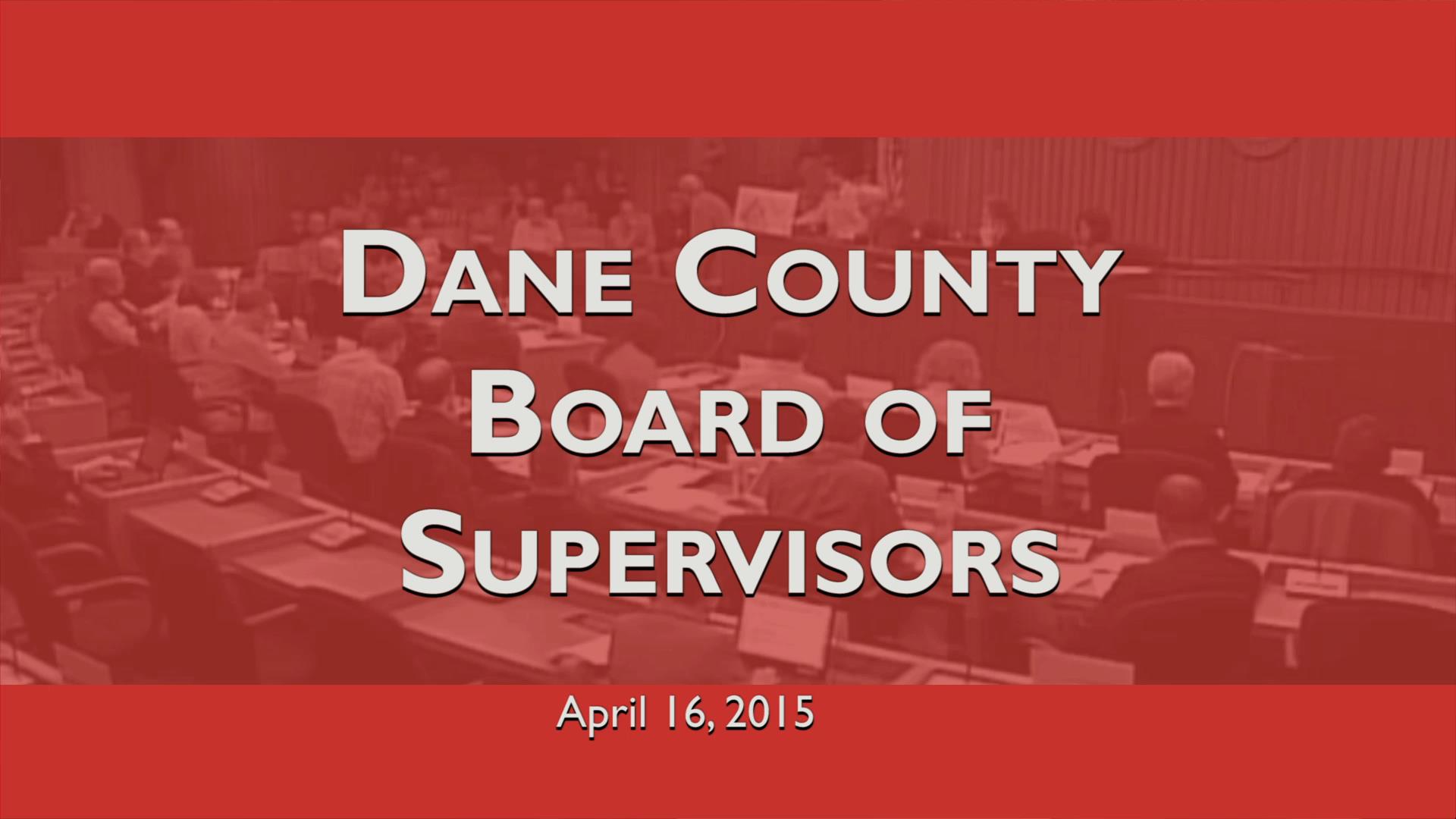 Dane County Board of Supervisors Meeting of April 16, 2015