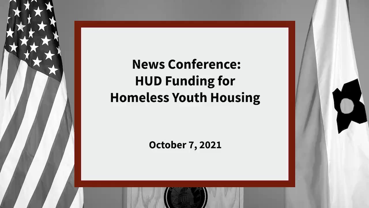 News Conference HUD Funding for Homeless Youth Housing